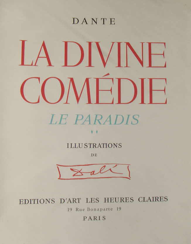 Dante Alighieri - Salvador Dali - LA DIVINE COMEDIE - Le Paradis -  Das Paradies - 33 x 26 cm - Paris 1960 - Edition d'Art Les Heures Claires - zwei Bände - 33 Farbxylographien