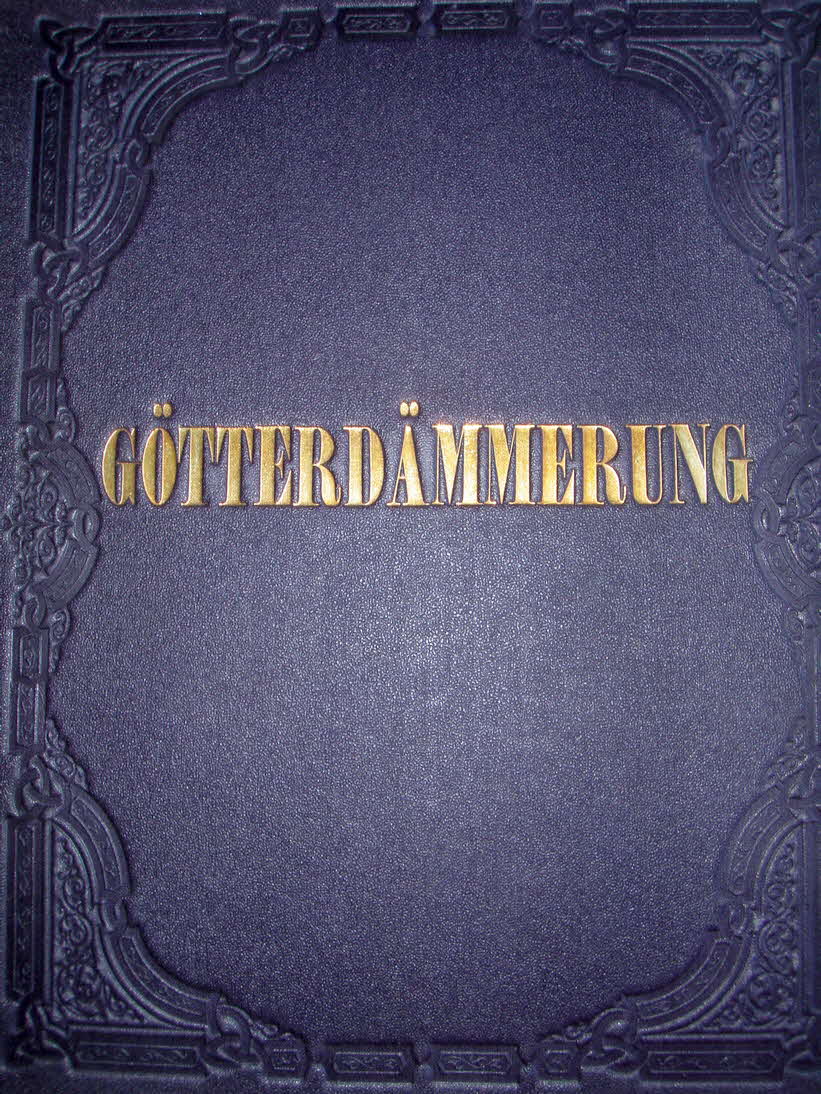 Richard Wagner (1813-1883)  Gtterdmmerung   Libretto November 1848   Musik November 1874   Erstauffhrung 17.August 1876 Bayreuth - 39 € mtl./K 350 €

